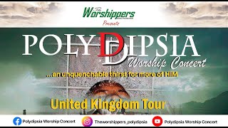 POLYDIPSIA  WORSHIP CONCERT  AUG 4 2024  LIVE 🔴 [upl. by Ainecey]