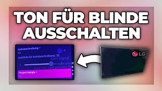 LG Fernseher Sprache für Blinde amp Ton für Sehbehinderte ausschalten  Tutorial [upl. by Nosrac]