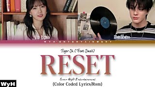 Tiger JK Reset feat Jinsil 진실 Of mad soul child Cover by WyH Entertainment Color coded lyricsRom [upl. by Adnilema]