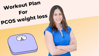 6 keys to a workout plan for PCOS weight loss [upl. by Domenico]