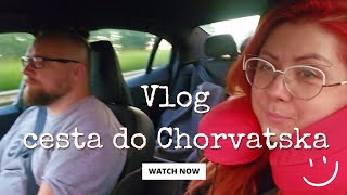 Vlog  cesta autom do Chorvatska [upl. by Irap]