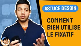 Les bonnes pratiques pour utiliser un fixatif [upl. by Retxab]