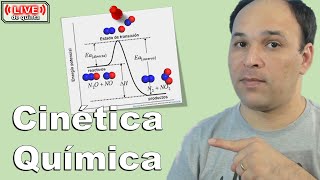 Live de Quinta  15  CINÉTICA QUÍMICA  Resolvendo Exercícios [upl. by Ephrem]