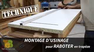 Travail du bois  technique pour RABOTER en trapèze [upl. by Daffie343]