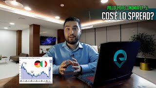 Cosè lo SPREAD  Pillole di Economia Ep5 [upl. by Silva116]