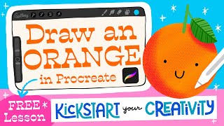 Draw a Cute Orange 🍊 in Procreate  FREE Lesson from my ✨Kickstart your Creativity✨ course [upl. by Notnroht]