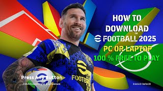 HOW TO DOWNLOAD EFOOTBALL 2025 ON PC OR LAPTOP [upl. by Suirrad305]