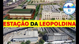 ESTAÇÃO DA LEOPOLDINA  VAI SER ASSIM [upl. by Courtenay604]