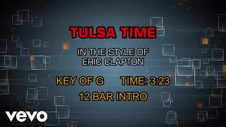 Eric Clapton  Tulsa Time Karaoke [upl. by Rolandson]