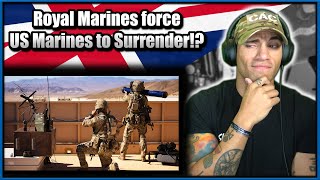 Royal Marines forced US Marines to Surrender  US Marine reacts [upl. by Eycats769]