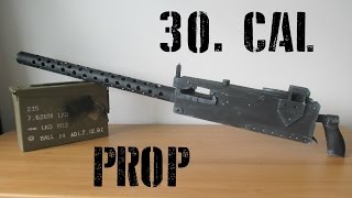 Browning 30 Cal Machine Gun Prop [upl. by Nalro564]