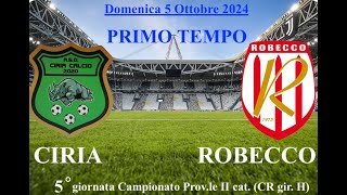 CIRIA vs ROBECCO 1°Tempo [upl. by Nnelg391]