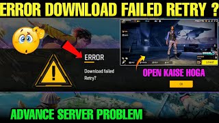 Advance Server Error Download Failed Retry Problem  Not Opening 🔥 Open Kaise Kare Free Fire Ff Max [upl. by Einnus]