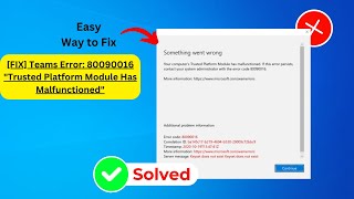 Teams Error 80090016 quotTrusted Platform Module Has Malfunctionedquot Fix 2024 [upl. by Casar831]