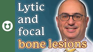 What are lytic and focal bone lesions and how common are they [upl. by Delanty741]