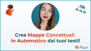 Crea Mappe Concettuali in Automatico dai tuoi testi  Algor Education [upl. by Lednem388]