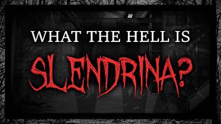 What The Hell is Slendrina [upl. by Carolina664]