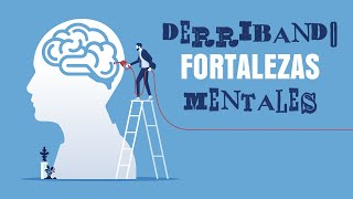 Derribando Fortalezas Mentales [upl. by Kali]