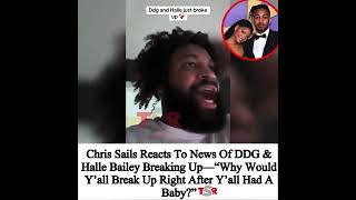 Chris sails reacts to DDG breaking up with Halle Baileyshaderoom [upl. by Kingston]