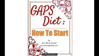 GAPS Diet How to Start Guide [upl. by Nulubez79]