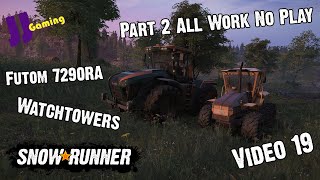 Snow Runner Video 19 Austria 06 Unterfeld Foothills All Work No Play Part 2 Watchtowers [upl. by Lacie994]