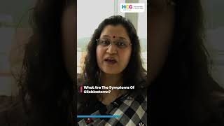 What Are The Symptoms Of Glioblastoma   Dr Upasna Saxena  HCG Borivali [upl. by Devlin]