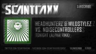 Headhunterz ft Wildstylez vs Noisecontrollers  Tonight [upl. by Reppiks]