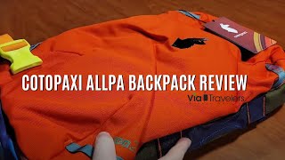 Cotopaxi Allpa Backpack Review The Ultimate Travel Companion [upl. by Ardnod]