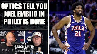 Why Joel Embiid and 76ers Are Done With Each Other  JASON SMITH SHOW [upl. by Meijer]