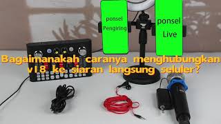 TNWV18 Bagaimanakah caranya menghubungkan V18 Soundcard ke siaran langsung seluler [upl. by Nilhsa]