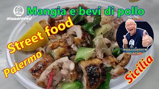 Street food  Mangia e bevi di pollo  Palermo [upl. by Yanat]