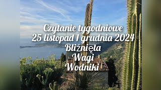 Czytanie tygodniowe 25 listopad 1 grudnia 2024 trygon powietrza bliźnięta ♊wagi ♎wodniki ♒ [upl. by Swenson430]