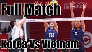 FULL MATCH Korea 🆚 Vietnam  Womens Volleyball  Asian Games Hangzhou 2022 [upl. by Terina]