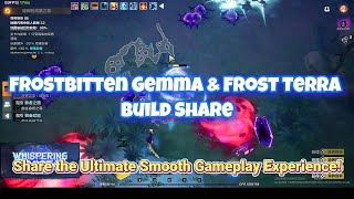 GEMMA BUILD Frostbitten Gemma amp Frost Terra Build ShareThe Ultimate Smooth Gameplay Experience [upl. by Okim]