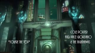 Bioshock  Youre The Top  Cole Porter with Vince Giordano amp The Nighthawks [upl. by Thornie829]