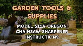 Model 511A Oregon Chainsaw Sharpener Instructions [upl. by Arbmahs]