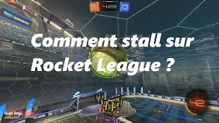 Comment STALL sur Rocket League  Tuto n°2 suite des resets [upl. by Siulesoj]