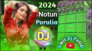 Purulia Dj Song  New Purulia Dj Song 2024  Hard Bass Dehati style mix  Amit Dj Putidi [upl. by Akeirahs]