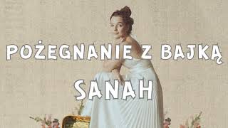 Sanah  Pożegnanie z Bajką Tekst  Lyrics Sośnicka [upl. by Lanor]