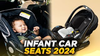 Top Infant Car Seats Of 2024 [upl. by Spragens]