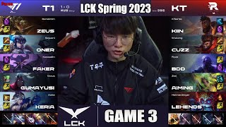 KT vs T1 Game 3  Match 5 LCK Spring 2023 [upl. by Vacla]