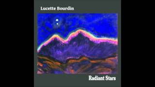 Lucette Bourdin  Radiant Stars Full Album [upl. by Waterer]