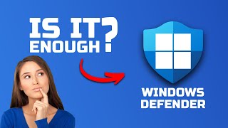 Is Windows Defender Good Enough in 2022 How it works [upl. by Ainimreh]