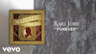 Kari Jobe  Forever Lyric VideoLive [upl. by Aridni]