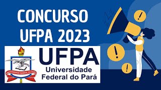 SAIU CONCURSO UFPA 2023 [upl. by Toolis859]