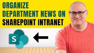 Organize Department News on SharePoint Intranet [upl. by Maison159]