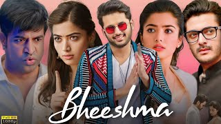 Bheeshma Full Movie Hindi  Nithiin  Rashmika Mandanna  Review And Details [upl. by Girish]