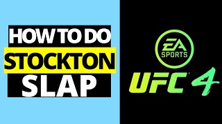 How To Stockton Slap in UFC 4 [upl. by Cinimmod]