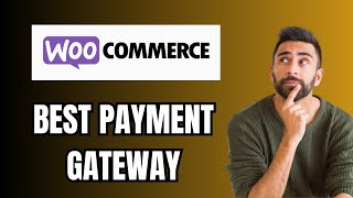 Best Payment Gateways for Woocommerce [upl. by Ycnaffit]