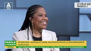 INTERVIEW EXCLUSIVE  NATHALIE YAMB MILITANTE POUR LA SOUVERAINETÉ AFRICAINE [upl. by Sane820]